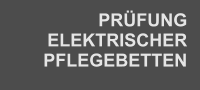 PRÜFUNG ELEKTRISCHER PFLEGEBETTEN