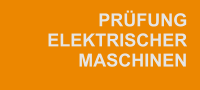 PRÜFUNG ELEKTRISCHER MASCHINEN